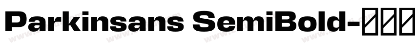 Parkinsans SemiBold字体转换